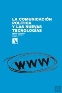 Bertrand.pt - La Comunicación Pol¡Tica Y Las Nuevas Tecnolog¡As