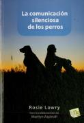 La Comunicación Silenciosa De Los Perros