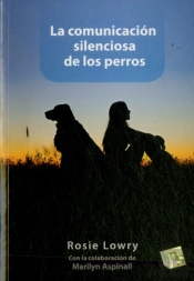 La Comunicación Silenciosa De Los Perros
