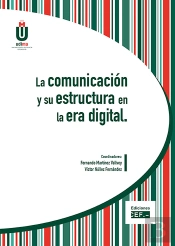La Comunicación Y Su Estructura En La Era Digital
