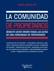 La Comunidad De Propietarios. Redacte Usted Mismo Todas Las Actas De Una Comunidad De Propietarios