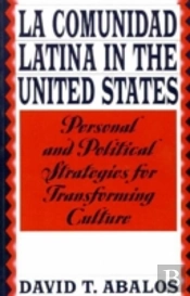 La Comunidad Latina In The United States