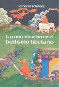 La Concentracion En El Budismo Tibetano 