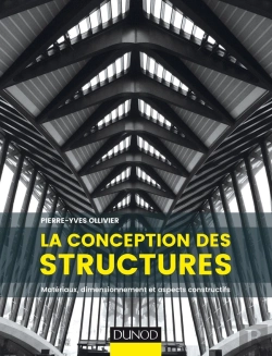 Bertrand.pt - La Conception Des Structures ; Matériaux, Dimensionnement Et Aspects Constructifs