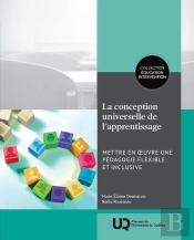 La Conception Universelle De L'Apprentissage : Mettre En Oeuvre Une Pédagogie Flexible Et Inclusive