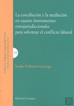 Bertrand.pt - La Conciliacion Y La Mediacion En Cuanto Instrumentos Extrajurisdiccionales Para Solventar El Confli