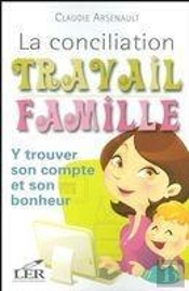 La Conciliation Travail Famille