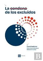 La Condena De Los Excluidos