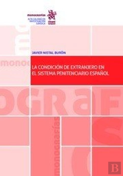 Bertrand.pt - La Condición De Extrajero En El Sistema Penitenciario Español