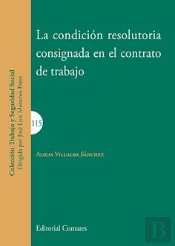 La Condición Resolutoria Consignada En El Contrato De Trabajo