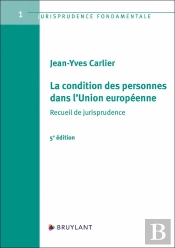 La Condition Des Personnes Dans L'Union Européenne : Recueil De Jurisprudence (5e Édition)