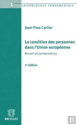 Bertrand.pt - La Condition Des Personnes Dans L'Union Europeenne. Recueil De Jurisprudence