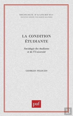 Bertrand.pt - La Condition Étudiante : Sociologie Des Étudiants Et De L'Université