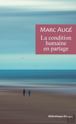 Bertrand.pt - La Condition Humaine En Partage ; Un Vademecum Pour Le Temps Présent