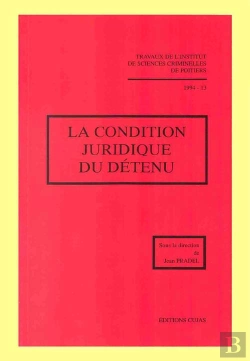 Bertrand.pt - La Condition Juridique Du Détenu