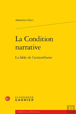 Bertrand.pt - La Condition Narrative - La Fable De L'Aristotelisme