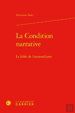 Bertrand.pt - La Condition Narrative - La Fable De L'Aristotelisme