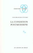 La Condition Postmoderne : Rapport Sur Le Savoir