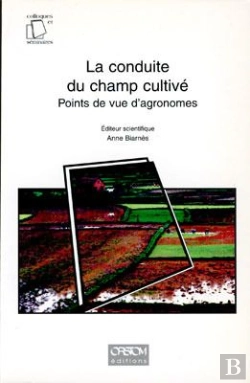 Bertrand.pt - La Conduite Du Champ Cultive - Points De Vue D'Agronomes.
