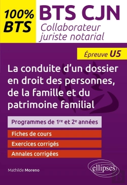 Bertrand.pt - La Conduite D'Un Dossier En Droit Des Personnes, De La Famille Et Du Patrimoine Familial (U5) : Bts Cjn Collaborateur Juriste Notarial