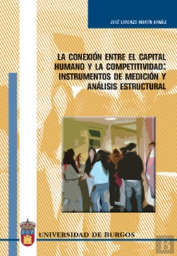 Bertrand.pt - La Conexión Entre El Capital Humano Y La Competitividad: Instrumentos De Medición Y Análisis Estruct