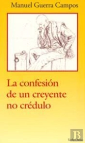 La Confesión De Un Creyente No Crédulo