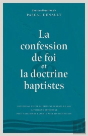 La Confession De Foi Et La Doctrine Baptistes