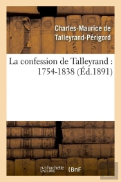 La Confession De Talleyrand Edition 1891