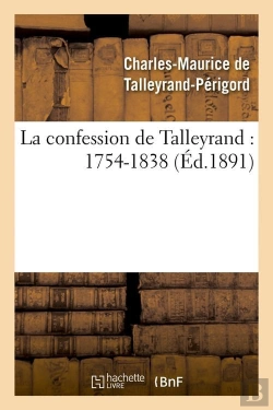Bertrand.pt - La Confession De Talleyrand Edition 1891