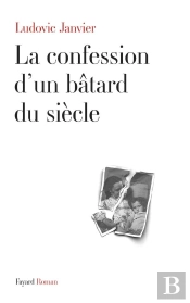 La Confession D'Un Batard Du Siecle