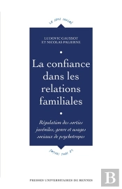 La Confiance Dans Les Relations Familiales ; Régulation Des Sorties Juvéniles, Genre Et Usages Sociales