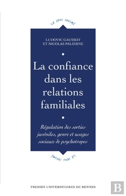 Bertrand.pt - La Confiance Dans Les Relations Familiales ; Régulation Des Sorties Juvéniles, Genre Et Usages Sociales