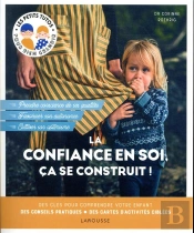La Confiance En Soi, Ça Se Construit !