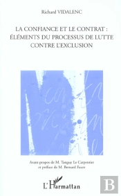 La Confiance Et Le Contrat ; Elements Du Processus De Lutte Contre L'Exclusion