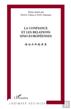 Bertrand.pt - La Confiance Et Les Relations Sino-Européennes