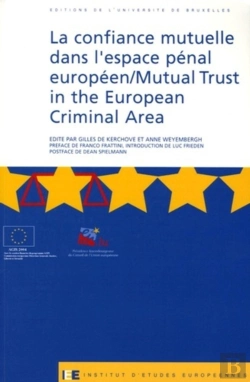 Bertrand.pt - La Confiance Mutuelle Dans L'Espace Pénal Européen/Mutual Trust In The European Criminal Area