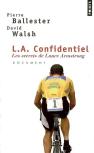 L.A. Confidentiel ; Les Secrets De Lance Armstrong