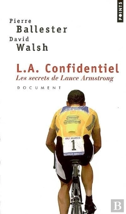 Bertrand.pt - L.A. Confidentiel ; Les Secrets De Lance Armstrong
