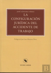 La Configuracion Juridica Del Accidente De Trabajo