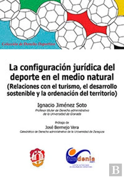 Bertrand.pt - La Configuración Jurídica Del Deporte En El Medio Natural