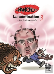 La Confination Saison 3 - Zut, Le Virus Mute !