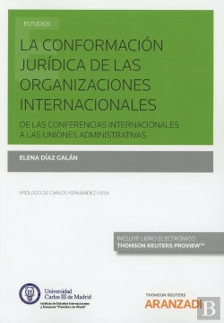 Bertrand.pt - La Conformación Jurídica De Las Organizaciones Internacionales (Papel + E-Book)