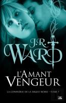 La Confrerie De La Dague Noire T.7 : L'Amant Vengeur