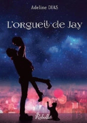 La Confrérie Des Chats De Gouttière T.1 ; L'Orgueil De Jay