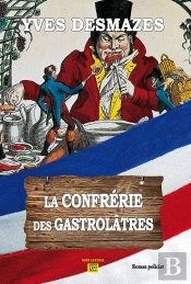 La Confrerie Des Gastrolatres