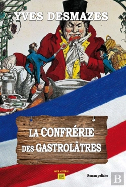 Bertrand.pt - La Confrerie Des Gastrolatres