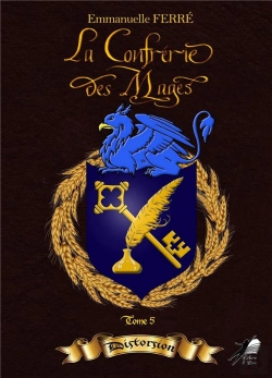 Bertrand.pt - La Confrerie Des Mages : Tome 5 - Distorsion
