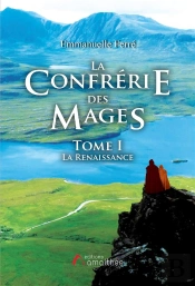 La Confrerie Des Mages Tome I