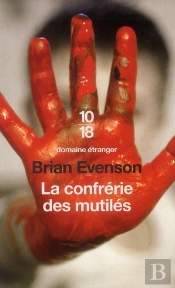 La Confrerie Des Mutiles