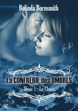 Bertrand.pt - La Confrérie Des Ombres T.1 ; Le Chaos